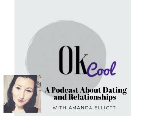 Ok Cool Podcast with Amanda Elliott